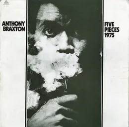 Five Pieces (1975) von Anthony Braxton – Album Cover