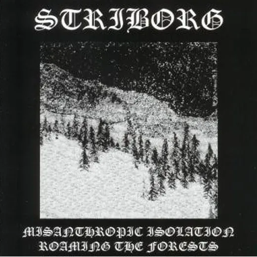 Misanthropic Isolation / Roaming the Forests