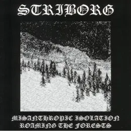 Misanthropic Isolation / Roaming the Forests von Striborg – Album Cover