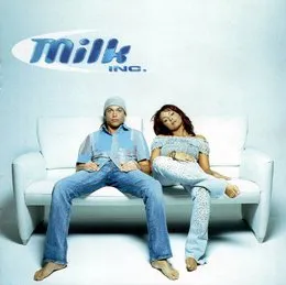 Milk Inc. von Milk Inc. – Album Cover