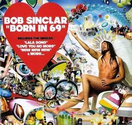 Born in 69 von Bob Sinclar – Album Cover