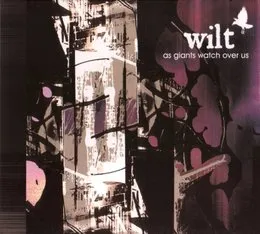 As Giants Watch Over Us von Wilt – Album Cover