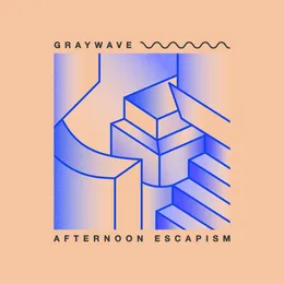 Afternoon Escapism von Graywave – Cover