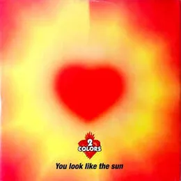 You Look Like the Sun von 2 Colors – Cover