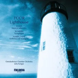 Tüür: Lighthouse / Vasks: Musica adventus / Sumera: Symphone / Narbutaitė: Sinfonia col triangolo von Pēteris Vasks – Album Cover