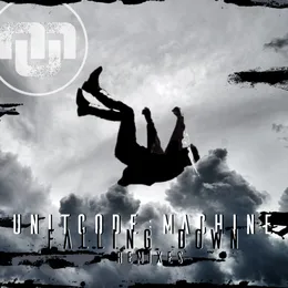 Falling Down Remixes von unitcode:machine – Cover