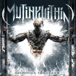 Dystopian Tomorrow von Mutiny Within – Cover