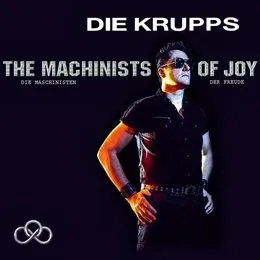 The Machinists of Joy von Die Krupps – Album Cover