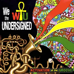 Activation of the Groove von We, the Undersigned – Album Cover