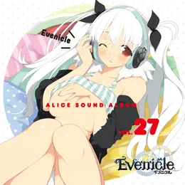 ALICE SOUND ALBUM VOL.27 Evenicle von DRAGON ATTACK! – Cover