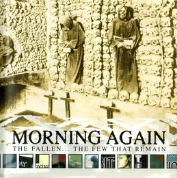 The Fallen...The Few That Remain von Morning Again – Cover