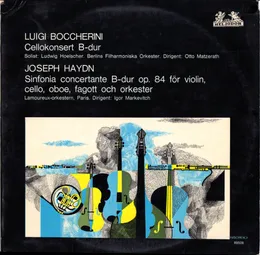 Luigi Boccherini: Cellokonsert B-dur / Joseph Haydn: Sinfonia Concertante B-dur op. 84 för violin, cello, oboe, fagott och orkester von Luigi Boccherini – Album Cover