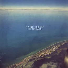 Life On Earth von Rainforest – Album Cover