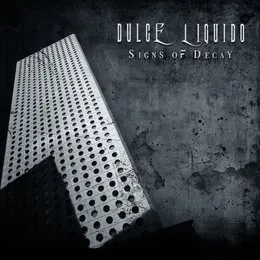 Signs of Decay von Dulce Liquido – Cover