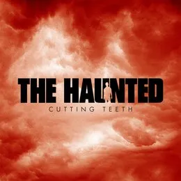 Cutting Teeth von The Haunted – Album Cover