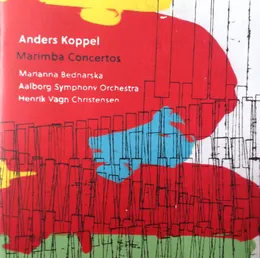 Marimba Concertos von Anders Koppel – Album Cover