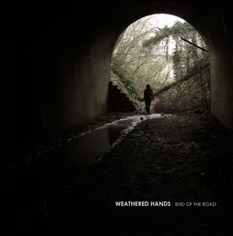 End of the Road von Weathered Hands – Cover