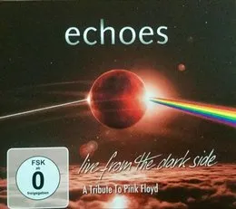 Live From the Dark Side: A Tribute to Pink Floyd von Echoes – Cover