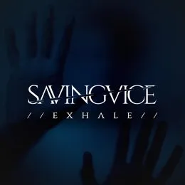 Exhale von Saving Vice – Album Cover