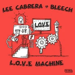 L.O.V.E. Machine von Lee Cabrera – Cover