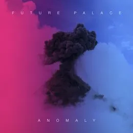 Anomaly von Future Palace – Album Cover