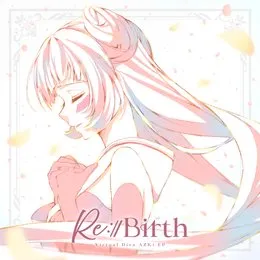 Re:Birth von AZKi – Album Cover
