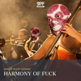 Harmony of Fuck von GPF – Album Cover