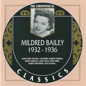 The Chronological Classics: Mildred Bailey 1932-1936