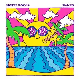 Baked von Hotel Pools – Album Cover