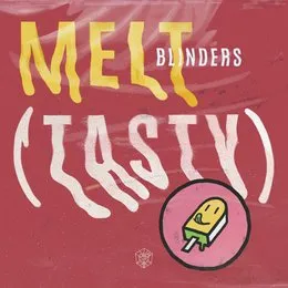 Melt (Tasty) von Blinders – Album Cover