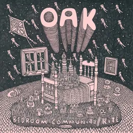 Bedroom Community / Kite von Oak – Cover