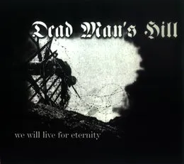 We Will Live for Eternity von Dead Man’s Hill – Album Cover