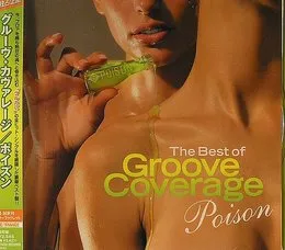 Poison: The Best of Groove Coverage von Groove Coverage – Cover