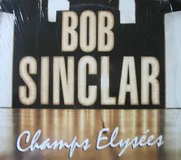 Champs Elysées von Bob Sinclar – Album Cover