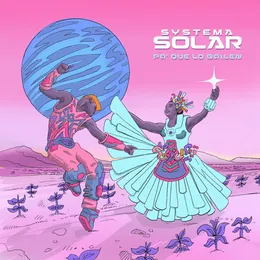 Pa' que lo bailen (Radio Edit) von Systema Solar – Album Cover
