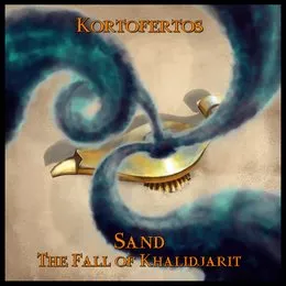 Sand - The Fall of Khalidjarit von Kortofertos – Album Cover