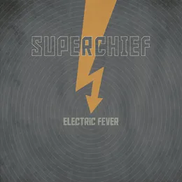 Electric Fever von Superchief – Album Cover