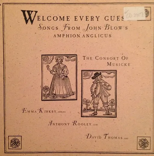 Welcome Every Guest - Songs From John Blow's Amphion Anglicus