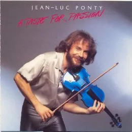 A Taste for Passion von Jean‐Luc Ponty – Album Cover