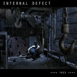 **** THIS **** von Internal Defect – Album Cover