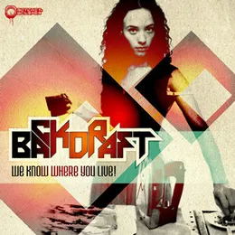 We Know Where You Live! von Backdraft – Album Cover