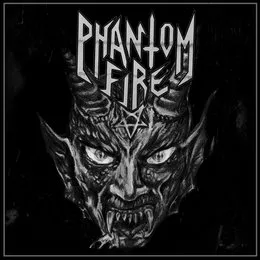 Phantom Fire von Phantom Fire – Album Cover