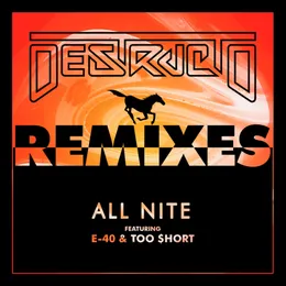 All Nite (Remixes) von Destructo – Album Cover