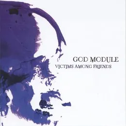 Victims Among Friends von God Module – Album Cover