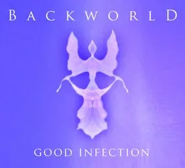 Good Infection von Backworld – Album Cover