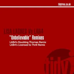 Unbelievable (Remixes) von Lab 4 – Album Cover