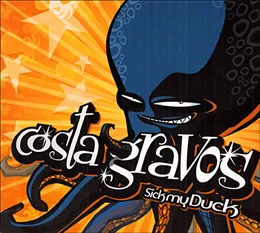 Sick My Duck von Costa Gravos – Album Cover
