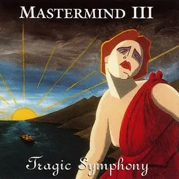 III: Tragic Symphony von Mastermind – Album Cover
