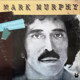 Satisfaction Guaranteed von Mark Murphy – Album Cover