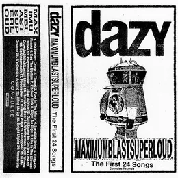 MAXIMUMBLASTSUPERLOUD von Dazy – Album Cover